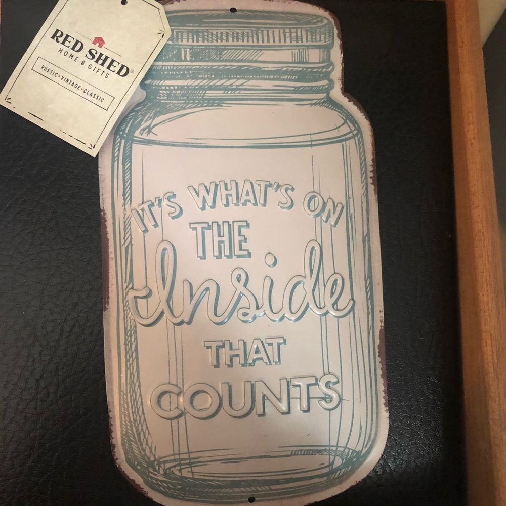 Vintage Style Mason Jar Wall Tin. “It’s what’s on the inside that counts” saying